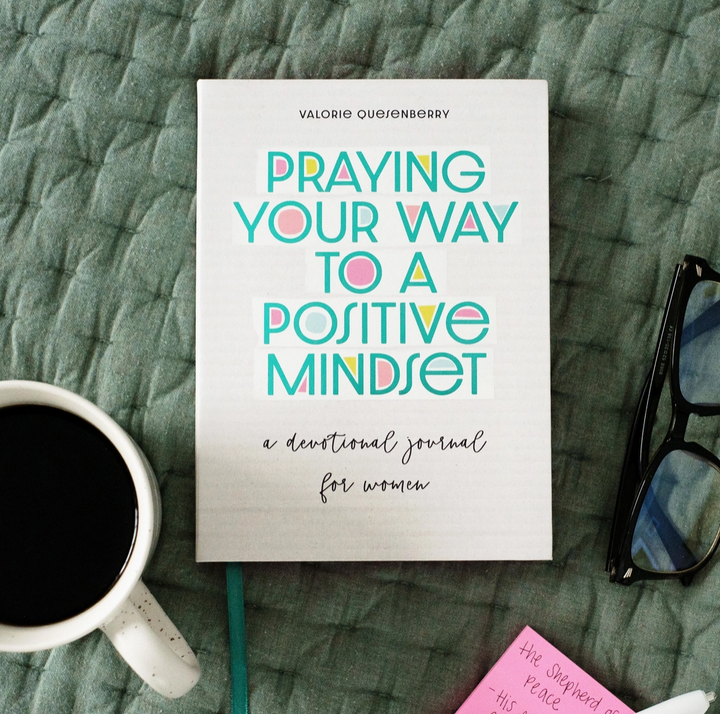Praying Your Way to a Positive Mindset Journal